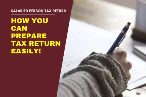 How a salaried person can prepare tax return easily!