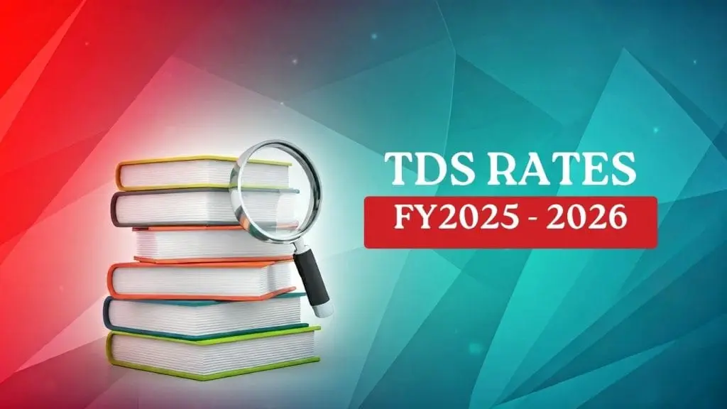 TDS Rates Chart FY 2025-26